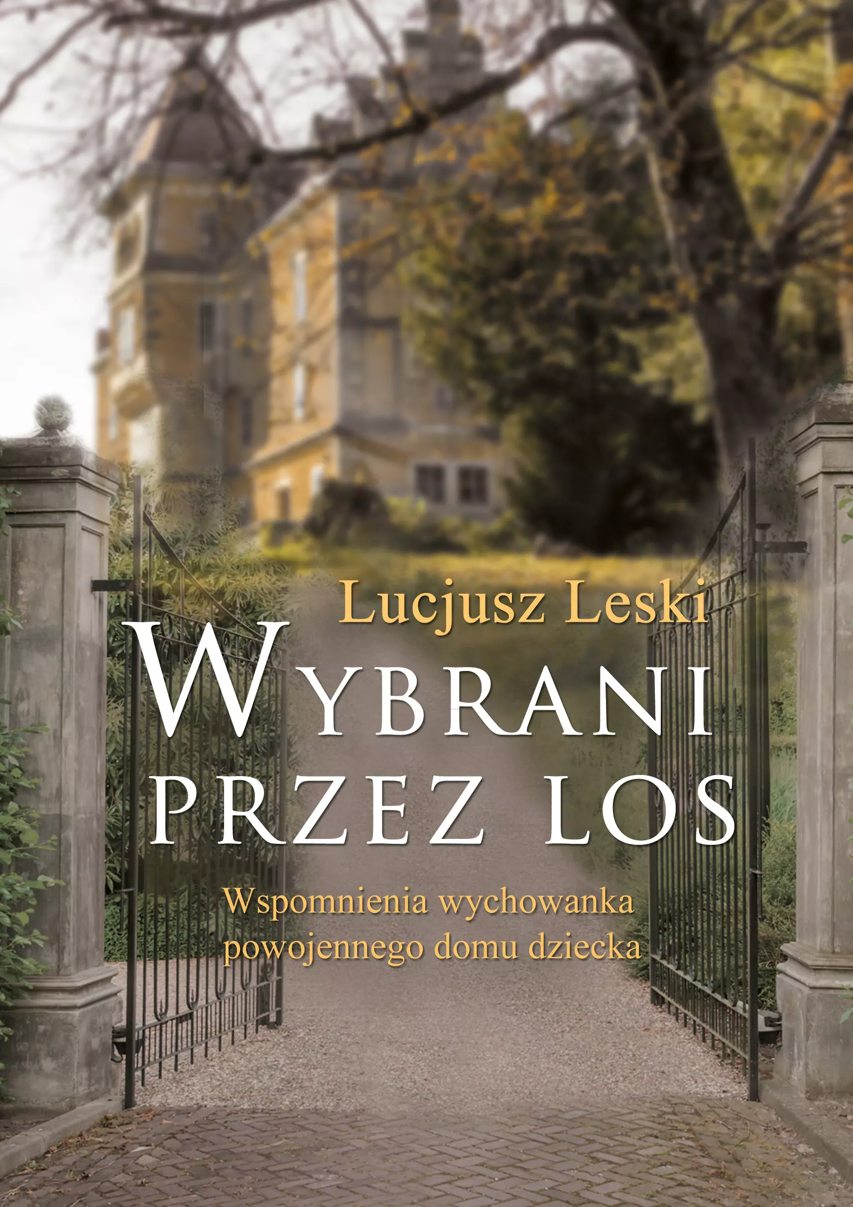 Książka - Wybrani przez los. Wspomnienia wychowanka powojennego domu dziecka
