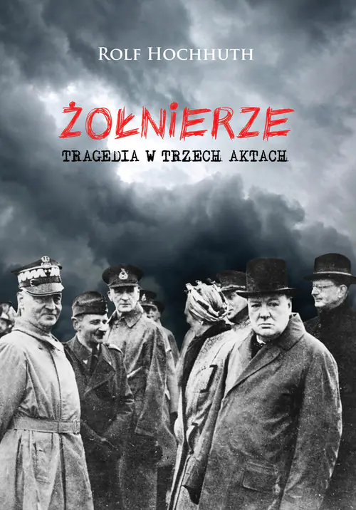 Książka - Żołnierze. Tragedia w trzech aktach