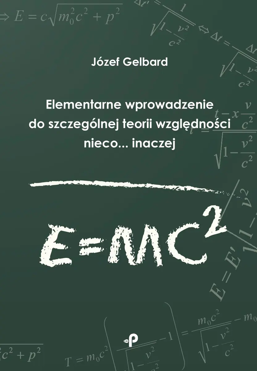 Książka - Elementarne wprowadzenie do szczególnej teorii względności nieco... inaczej