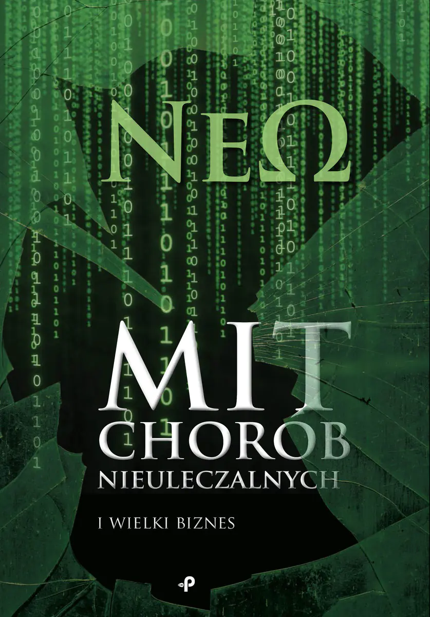 Książka - Mit chorób nieuleczalnych i wielki biznes
