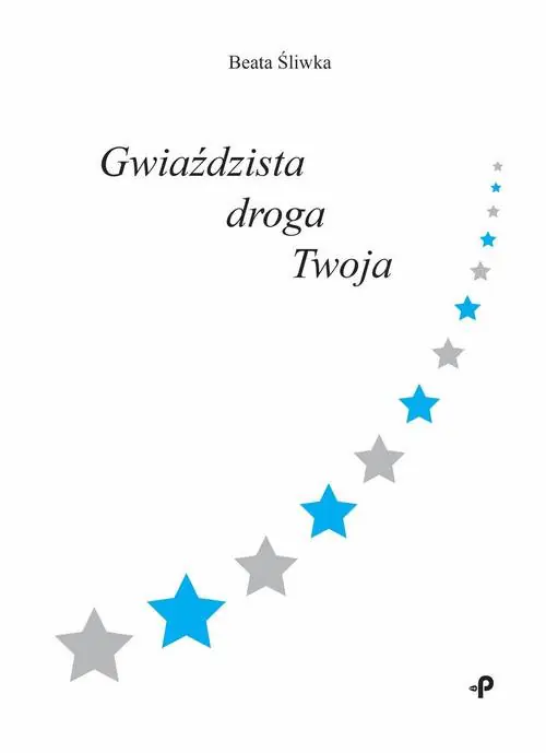 Książka - Gwiaździsta droga Twoja