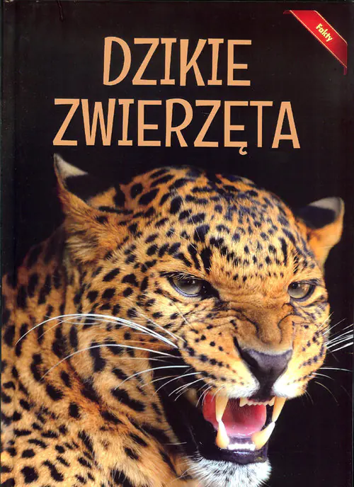 Książka - Encyklopedia Dzikie Zwierzęta. Fakty