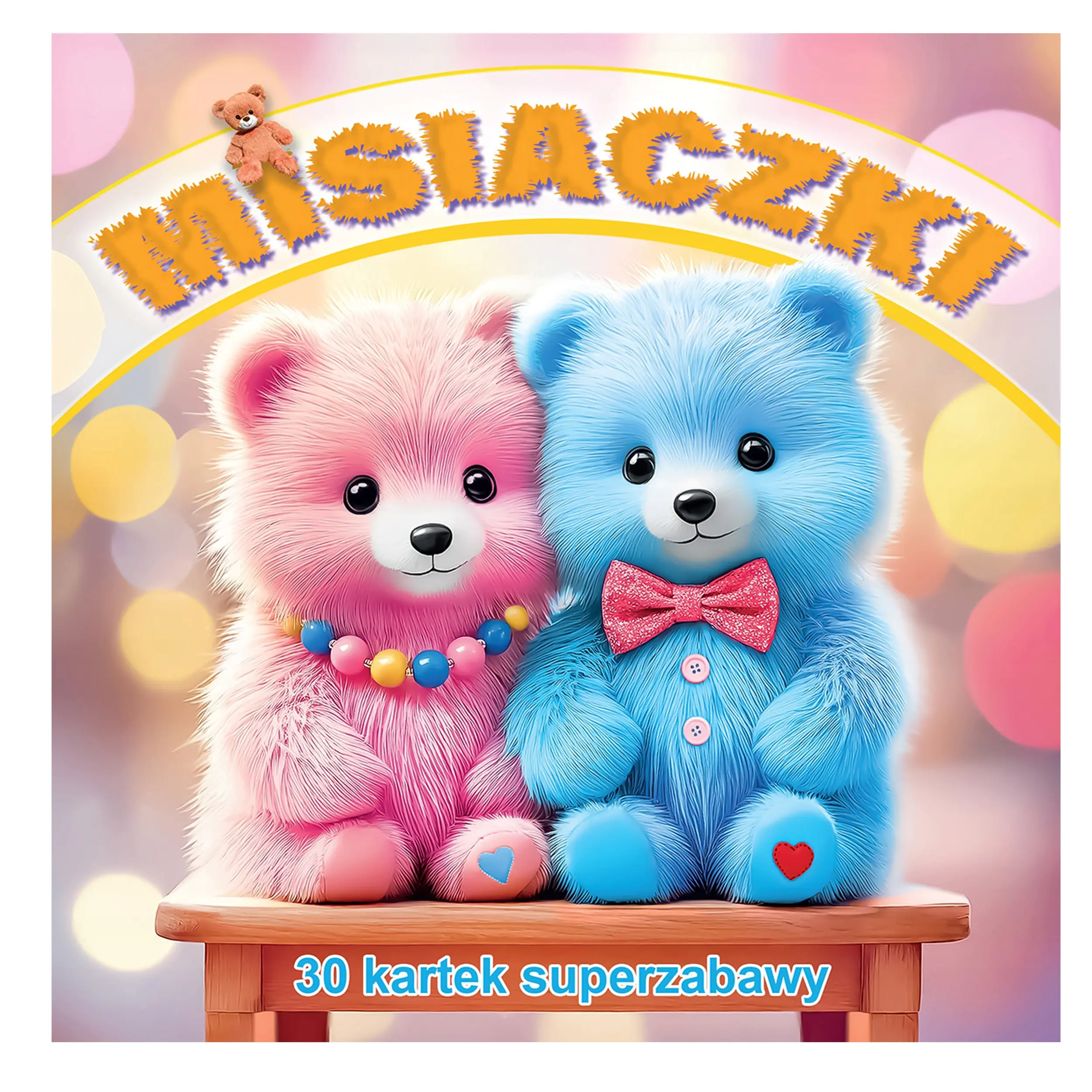 Książka - Misiaczki 30 kartek superzabawy