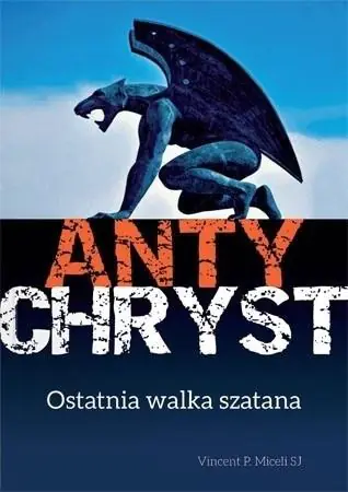 Książka - Antychryst. Ostatnia walka szatana