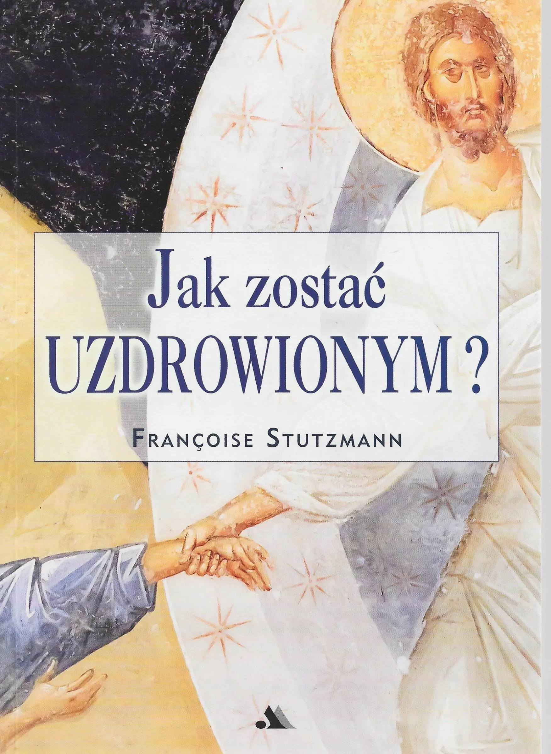 Książka - Jak zostać uzdrowionym?