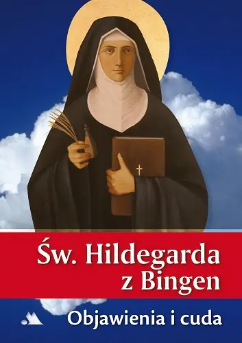 Książka - Św. Hildegarda z Bingen. Objawienia i cuda