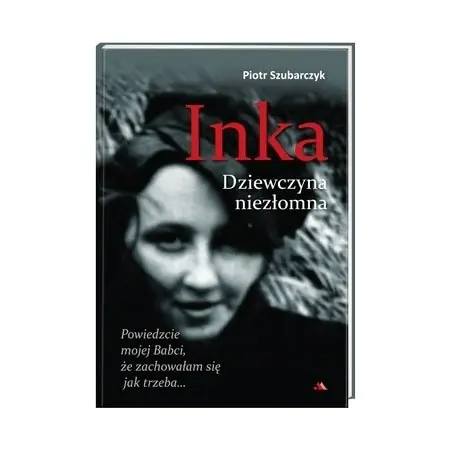 Książka - Inka. Dziewczyna niezłomna