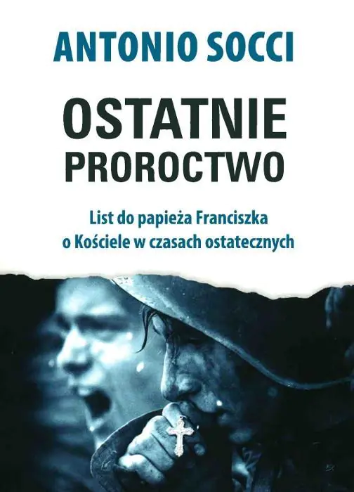 Książka - Ostatnie proroctwo. List do papieża Franciszka o Kościele w czasach ostatecznych