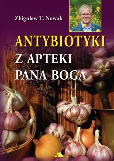 Książka - Antybiotyki z apteki Pana Boga