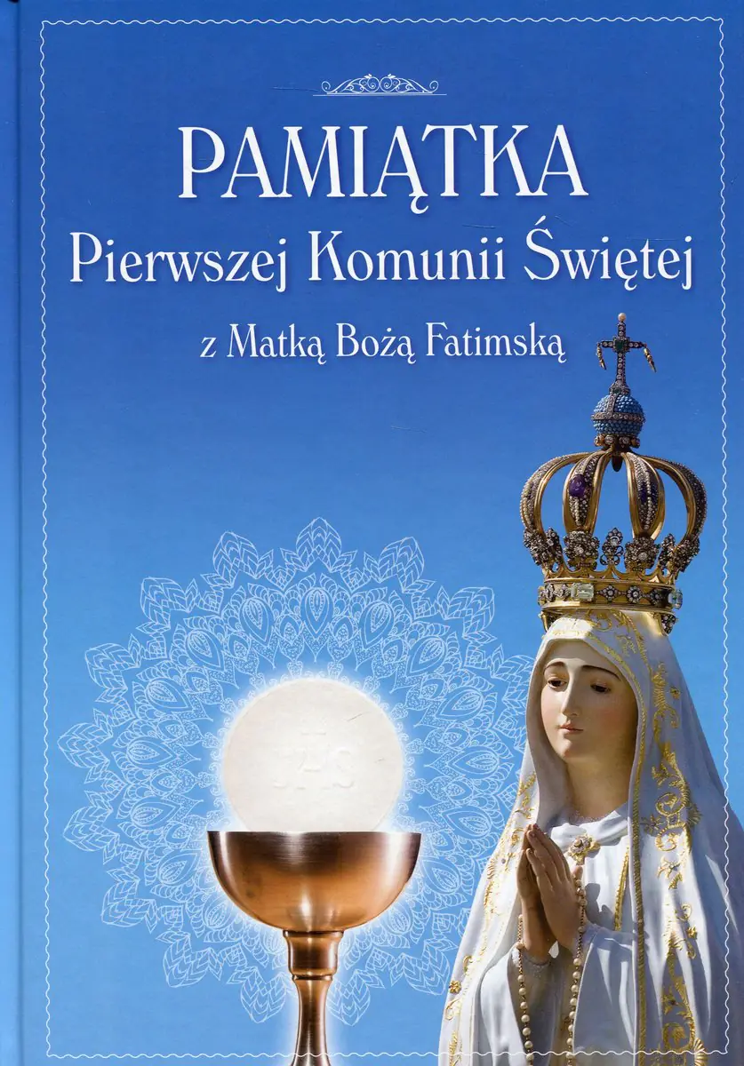 Książka - Pamiątka Pierwszej Komunii Świętej z Matką Boską Fatimską