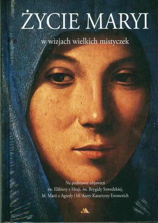 Książka - Życie Maryi w wizjach wielkich mistyczek