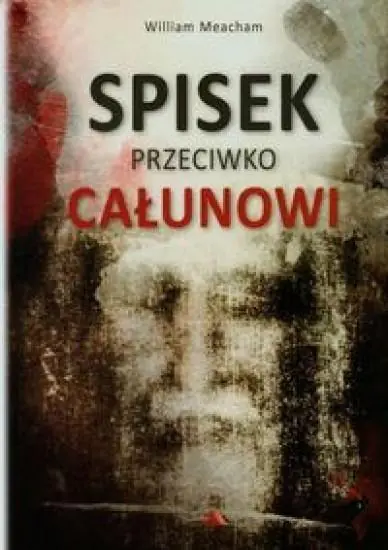 Książka - Spisek przeciwko Całunowi