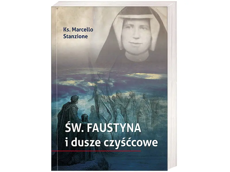 Książka - Św Faustyna i dusze czyśćcowe