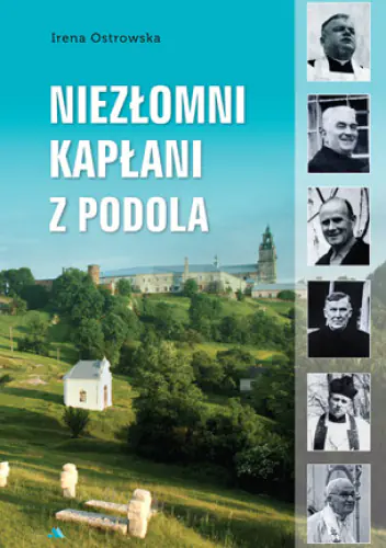 Książka - Niezłomni kapłani z Podola