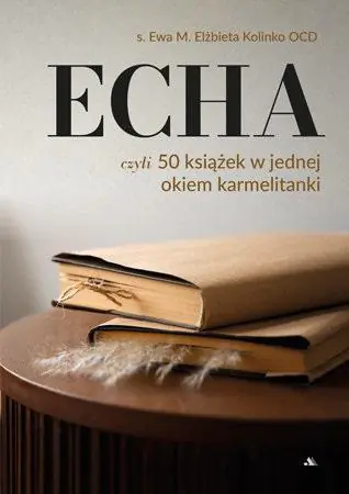 Książka - ECHA. 50 książek w jednej okiem karmelitanki