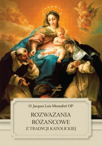 Książka - Rozważania różańcowe z tradycji katolickiej