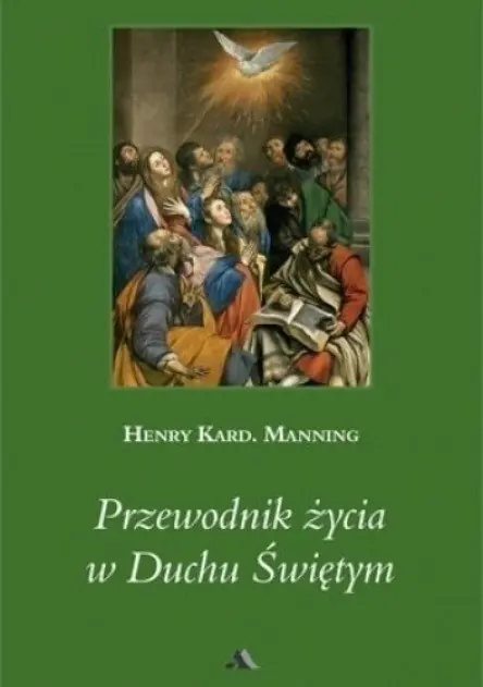 Książka - Przewodnik życia w Duchu Świętym