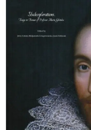Książka - Shakesplorations. Essays in Honour of Professor Marta Gibińska
