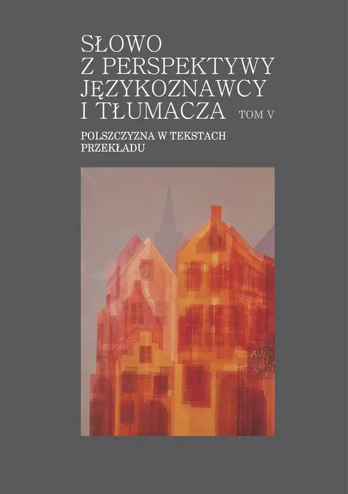 Książka - Słowo z perspektywy językoznawcy i tłumacza
