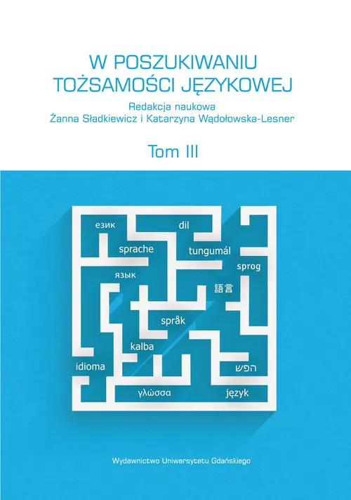 Książka - W poszukiwaniu tożsamości językowej Tom 3