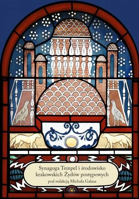 Książka - Synagoga Tempel i środowisko krakowskich Żydów postępowych. Tom 1