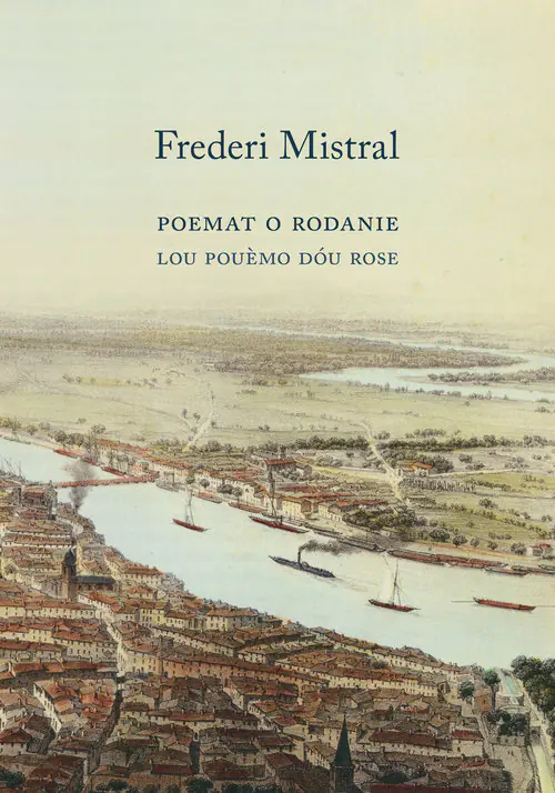 Książka - Poemat o Rodanie w XII pieśniach