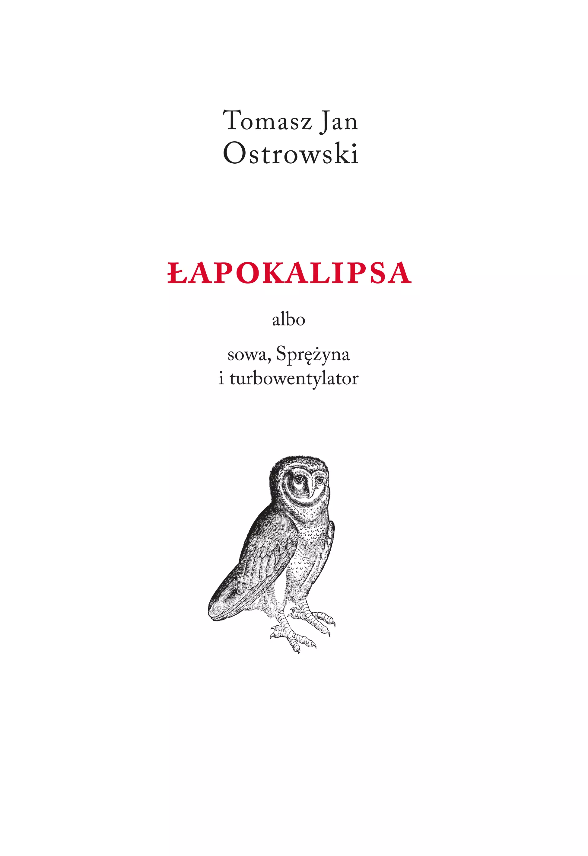 Książka - Łapokalipsa albo sowa, Sprężyna i turbowentylator