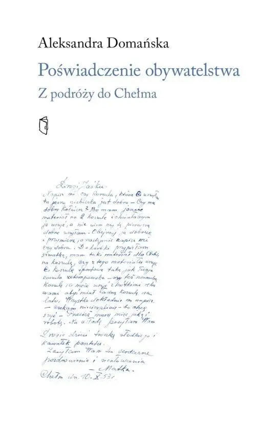 Książka - Poświadczenie obywatelskie. Z podroży do Chełma