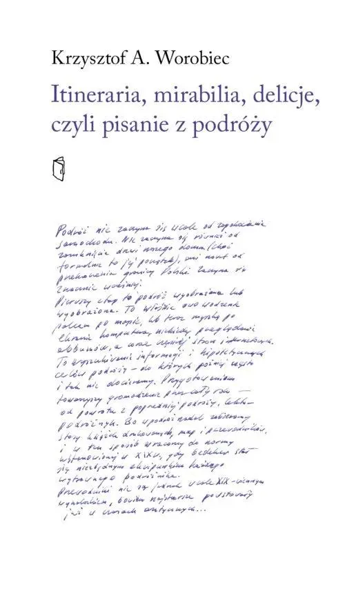 Książka - Itineraria, mirabilia, delicje, czyli pisanie z...