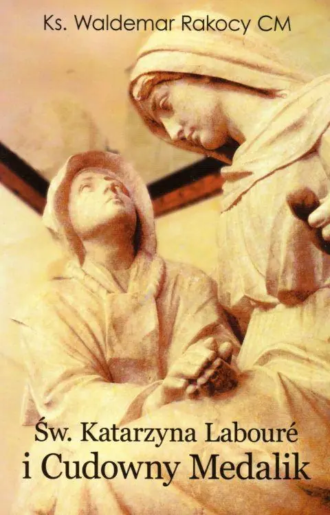 Książka - Św Katarzyna Laboure i Cudowny Medalik