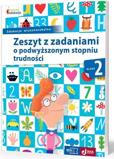 Książka - Owocna edukacja. Zeszyt z zadaniami o podwyższonym stopniu trudności. Klasa 2. Szkoła podstawowa