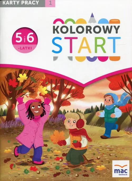 Książka - Kolorowy start. 5 i 6 latki. Karty pracy cz.1 MAC
