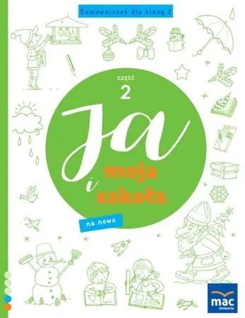 Książka - Ja i Moja Szkoła na nowo. Domowniczek klasa 2. Część 2