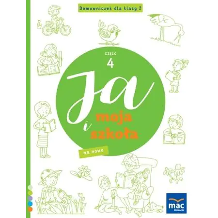 Książka - Ja i Moja Szkoła na nowo. Domowniczek klasa 2. Część 4