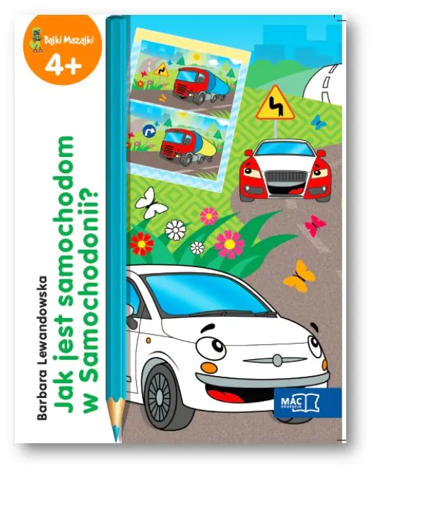 Książka - Bajki Mazajki 4  Jak jest samoch. w Samochodonii?