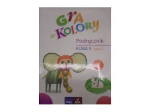 Książka - Gra w kolory. Podręcznik SP 3 cz.1