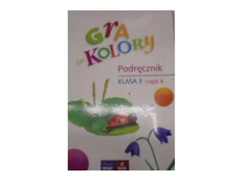 Książka - Gra w kolory. Podręcznik SP 3 cz.4