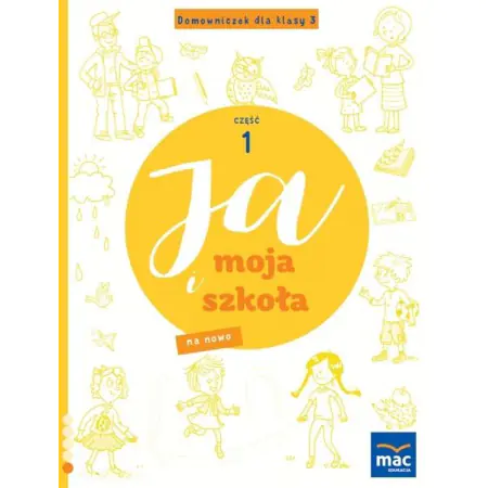 Książka - Ja i Moja Szkoła na nowo. Domowniczek klasa 3. Część 1