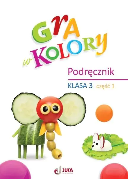 Książka - Gra w kolory. Podręcznik klasa 3. Część 1