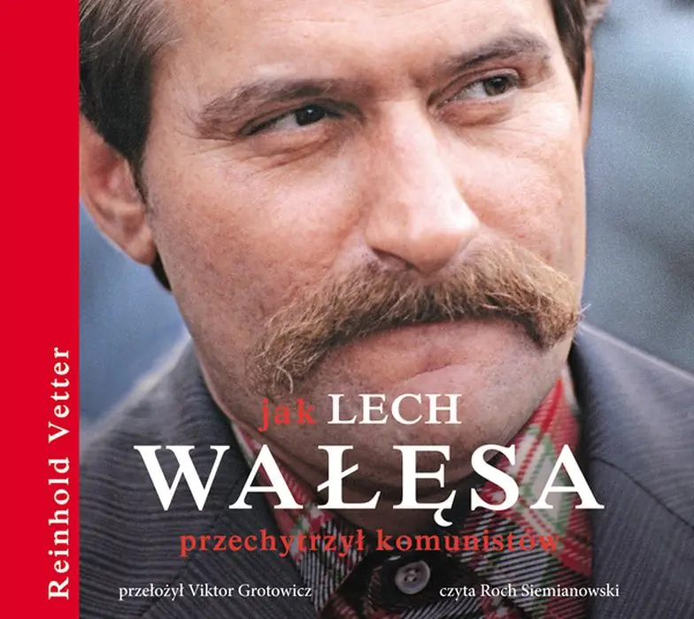 Książka - Jak Lech Wałęsa przechytrzył komunistów