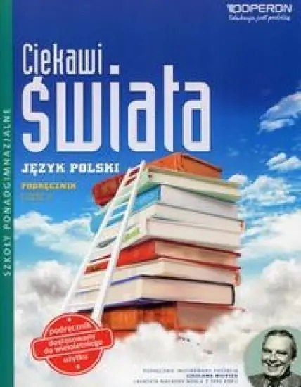 Książka - Ciekawi świata. Język polski. Podręcznik. Klasa 1. Część 2. Zakres podstawowy i rozszerzony. Szkoły ponadgimnazjalne