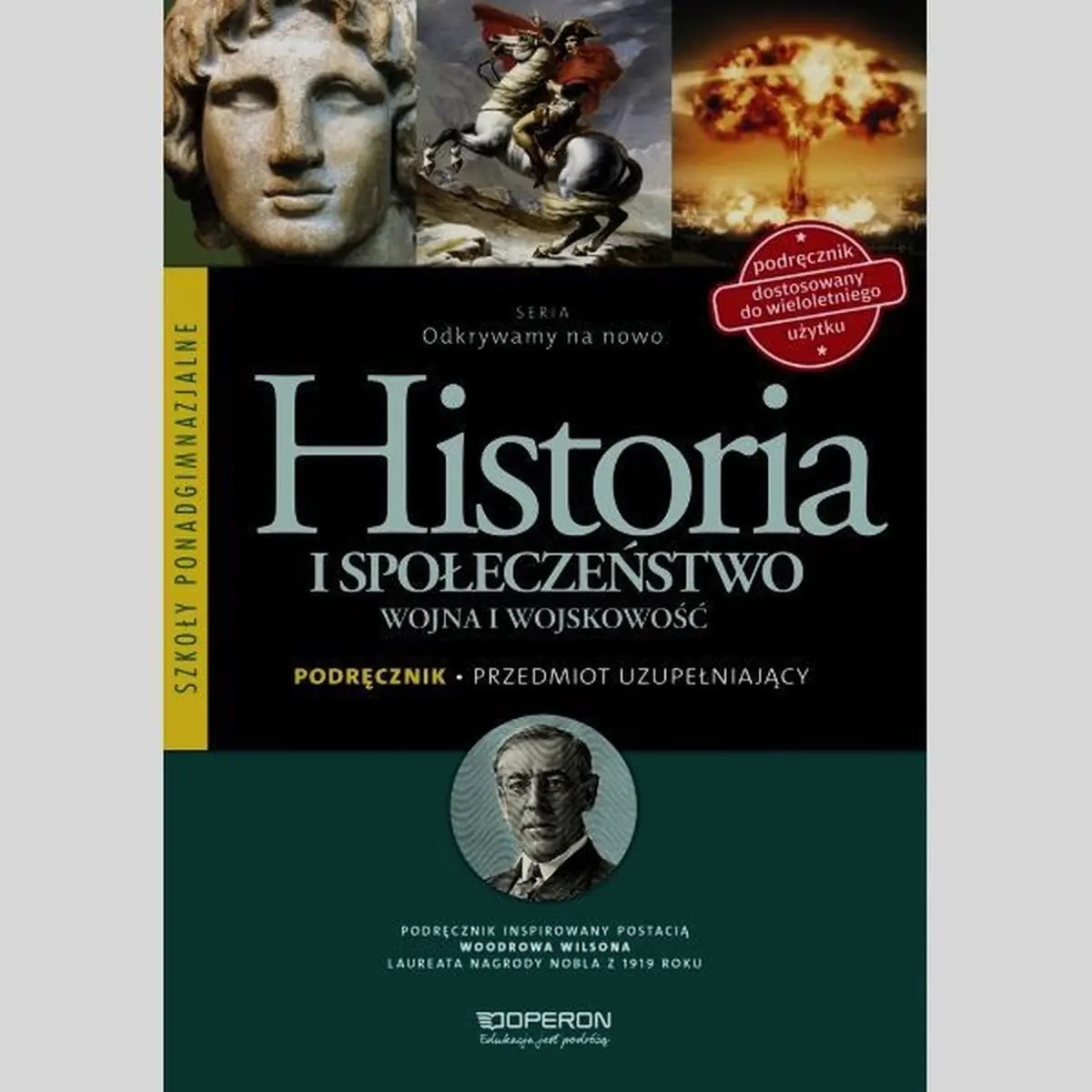 Książka - Odkrywamy na nowo. Historia i społeczeństwo. Wojna i wojskowość. Podręcznik. Klasa 1-3. Szkoła ponadgimnazjalna