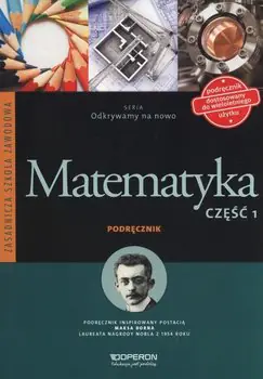 Książka - Matematyka. Podręcznik. Zasadnicza szkoła zawodowa. Część 1