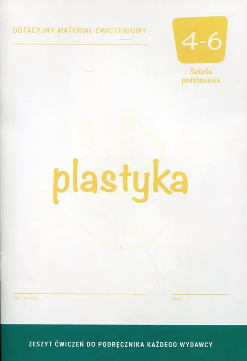 Książka - Plastyka 4. Dotacyjny materiał ćwiczeniowy. Szkoła podstawowa