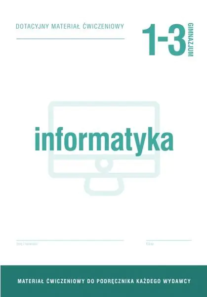 Książka - Informatyka GIM 1-3 Dotacyjny materiał ćw. OPERON