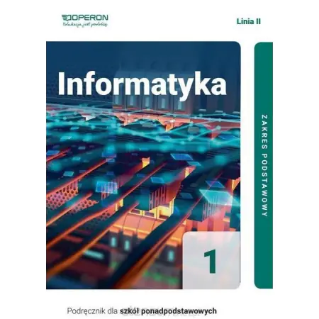 Książka - Informatyka. Podręcznik. Klasa 1. Zakres podstawowy. Liceum, technikum