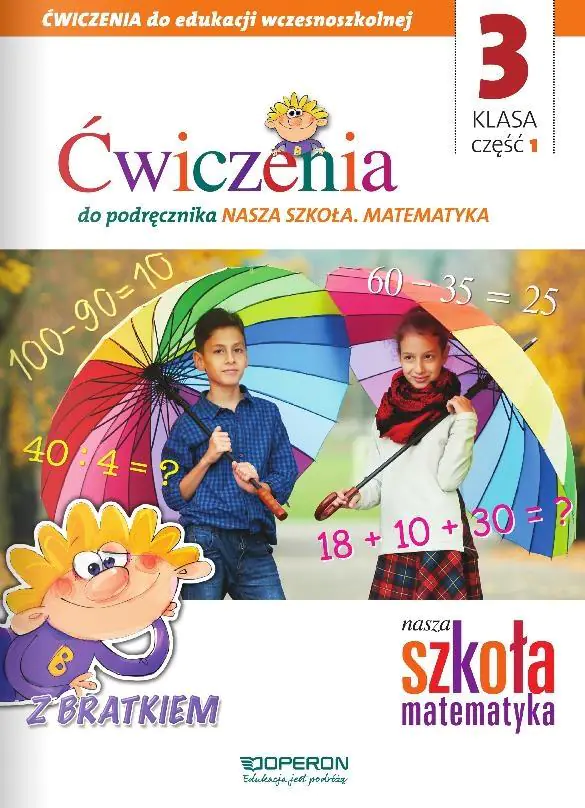 Książka - Nasza Szkoła. Matematyka. Edukacja wczesnoszkolna 3. Zeszyt ćwiczeń 1. Edukacja zintegrowana