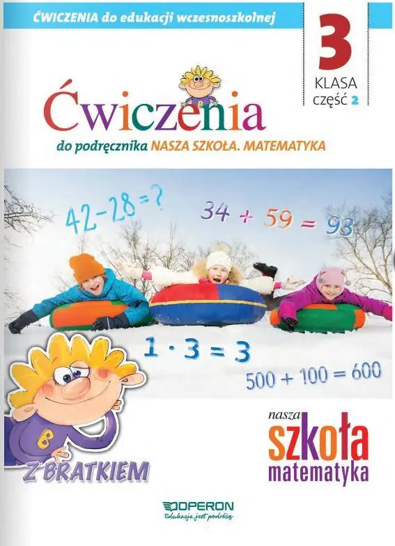 Książka - Nasza Szkoła. Matematyka. Edukacja wczesnoszkolna 3. Zeszyt ćwiczeń 2. Edukacja zintegrowana