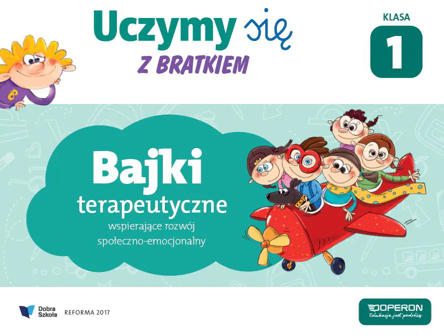 Książka - Uczymy się z Bratkiem. Bajki terapeutyczne wspierające rozwój społeczno-emocjonalny. Klasa 1. Szkoła podstawowa