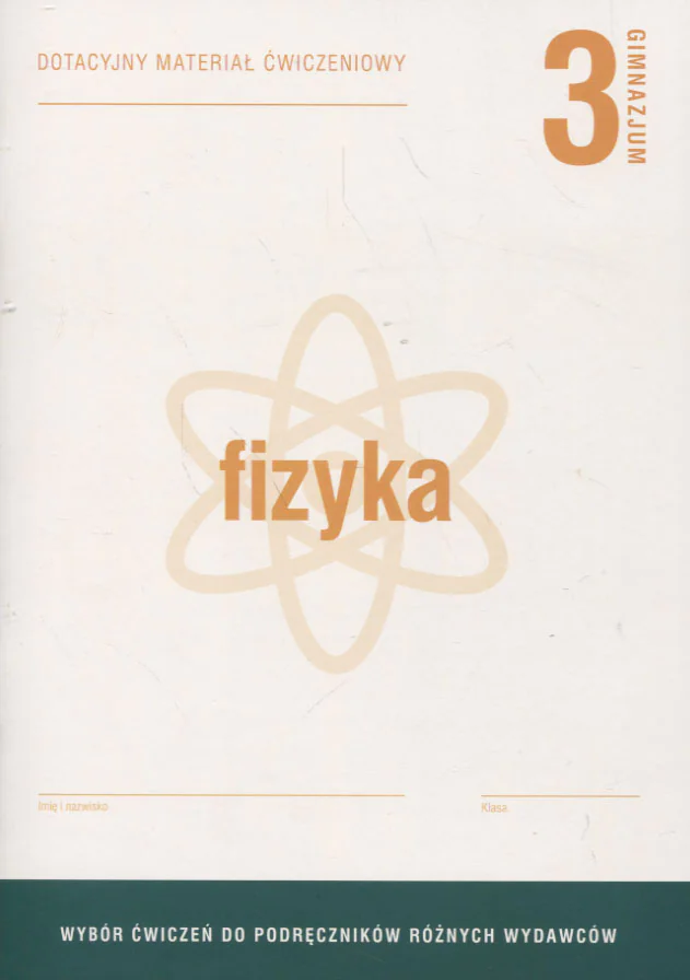 Książka - Fizyka GIM 3 Dotacyjne materiały ćw. OPERON
